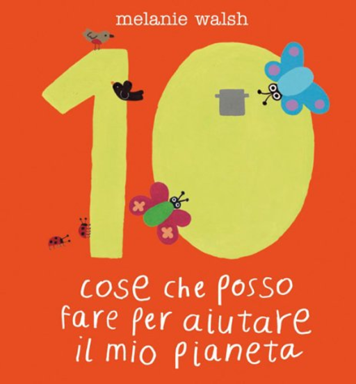 Copertina 10 cose che posso fare per aiutare il mio pianeta